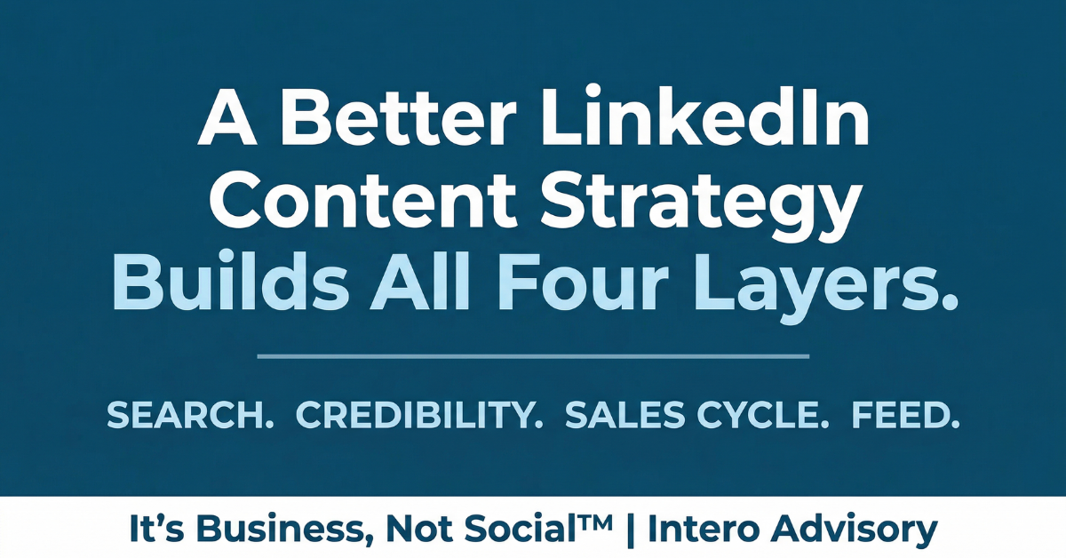 A Better LinkedIn Content Strategy Builds All Four Layers